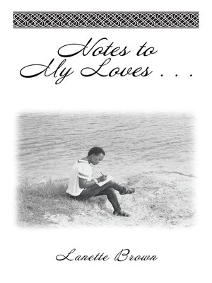 cover image of Notes to My Loves . . .